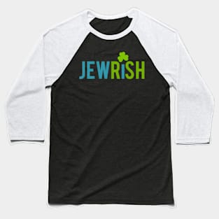 Jewish St Patricks Day Shamrock Jewish Irish Baseball T-Shirt